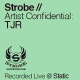 TJR - Artist Confidential Mixed By Strobe