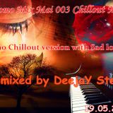 Promo Mix Mai 003 (Chillout Mix) mixed by ÐeejaY Stef 19.05.2013.