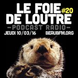 Le Foie de Loutre #20
