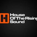 House Of The Rising Sound Radio Show with Richmonde #12
