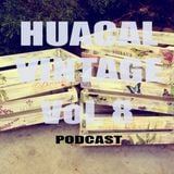 Huacal Vintage (Podcast) Vol. 8