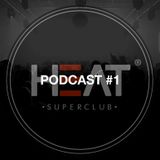 Heat Supercast #1 by Alex Evander