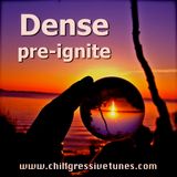DENSE - pre-ignite (DJ mix)