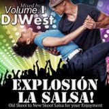 EXPLOSIÓN LA SALSA Presented by Official Dj West