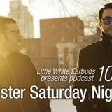 LWE Podcast 108: Mister Saturday Night