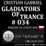 Gladiators Of Trance #34 (17.02.2012) - Guest Mix: Darkployers (Poland) -- Cristian Gabriel