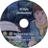 DJ Mylz - The Royal Cape Caper