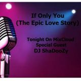 If Only You (The Epic Love Story)