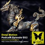 Deep Motion Podcast 052