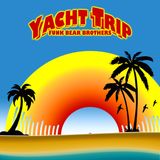 Funk Bear Brothers - Yacht Trip