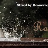 Mixed by Reamweed - Rain - 2012.05.31