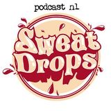 SWEAT DROPS PODCAST N°1 feat DJ BARO, DJ SERIO, DJ STILE, FUNK POPE, RANDY ROBERTS