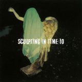 Sculpting In Time 10
