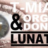 T-Miak & Organ-Donor - Lunatic