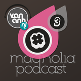 Magnolia Podcast #3 Mon Amie, la Grenouille! By Ille Bitch & Van Anh