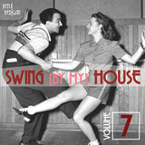 Swing By My House Vol.7