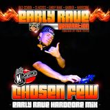 EARLY RAVE GENERATION EXCLUSIVE MIX BY CHOSEN FEW