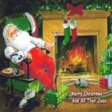 Merry Christmas And All That Jazz