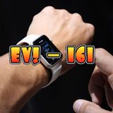 EV! #Podcast - Programa 161