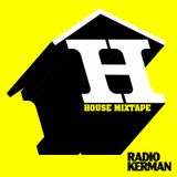 RadioKerman House Mixtape
