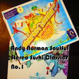 Andy Norman's Stereo Sushi Soulful House Classics No.1