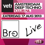 Liveset Br-e @ VET!, Club NL August 17 2013