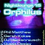 Phil Matthew @ Orphilus Nightlounge 15 (18.07.2015)