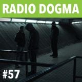 Radio Dogma #57