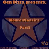 Gen Dizzy - House Classics 1 - 432Hz DJ Mix - 10-20-11