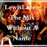 The Mix Without A Name