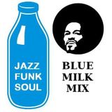BLUE MILK MIX for LAID BACK RADIO
