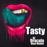 104 WAEL WAHID (DJ DRACULA) - Tasty