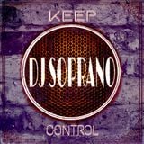 DJ SopranO - Keep Control