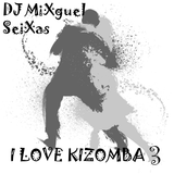 I LOVE KIZOMBA 3---- DJ MiXguel SeiXas SETEMBRO 2015