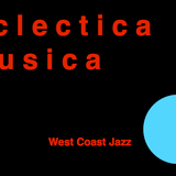 EclecticaMusica West Coast Jazz DJSet