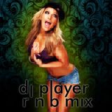 Dj Player - RnB Mix 2014