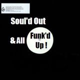 Soul'd Out & All Funk'd Up !