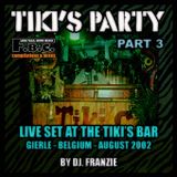 Tiki's Party # 3