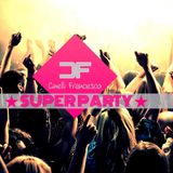 Cinelli Francesco ★ SUPER PARTY ★