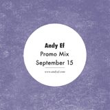 Andy Ef - Promo Mix (September 15)