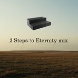 2 Steps to Eternity