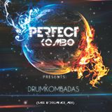 Perfect Kombo - DrumKombadas (Bass & Drumface Mix)