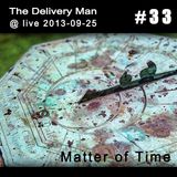 TDM @ live 2013-09-25 - Matter of Time (Ann Special #33)
