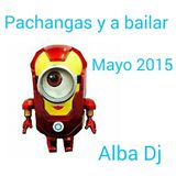 Pachangas y a bailar Mayo 2015 - Alba Dj