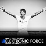 Elektronic Force Podcast 085 with Marco Bailey