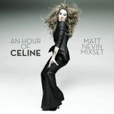 Matt Nevin - An Hour Of Celine Dion - Mixset