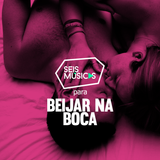 #52 SEIS MÚSICAS PARA BEIJAR NA BOCA