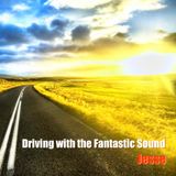 Driving with the Fantastic Sound