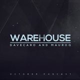 Warehouse - October Podcast TAKE B - Dave Caro & Mauroq