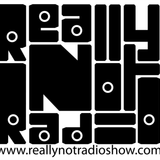 Really Not Radio® Show 032015